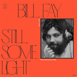 BILL FAY â€“ still some light: part 1