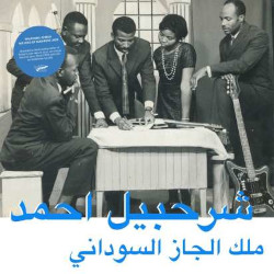 SHARHABIL AHMED â€“ the king of sudanese jazz
