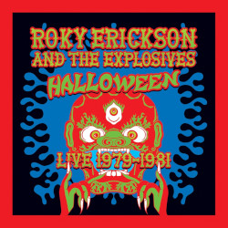 ROCKY ERICKSON & THE EXPLOSIVES â€“ halloween: live 1979-1981