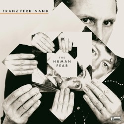 FRANZ FERDINAND - the human fear