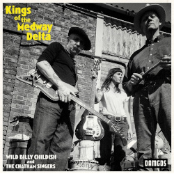 WILD BILLY CHILDISH â€“ kings of the medway delta