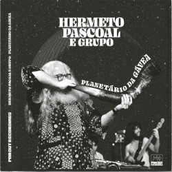 HERMETO PASCOAL E GRUPO â€“ planetario da gavea (1981)