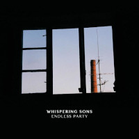 WHISPERING SONS â€“ endless party