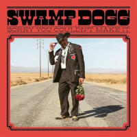 SWAMP DOGG â€“ sorry you couldnâ€™t make it