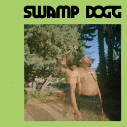 SWAMP DOGG â€“ I need a job ... so I can buy more auto-tune