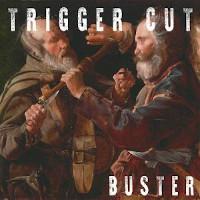 TRIGGER CUT â€“ buster