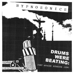 HYPNOSONIC – drums were beating: fort apache studios 1996