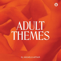 EL MICHELS AFFAIR â€“ adult themes