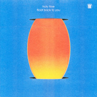 HOLY HIVE â€“ float back to you