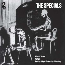 THE SPECIALS - ghost town (40th anniversary edition)