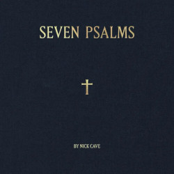 NICK CAVE - seven psalms