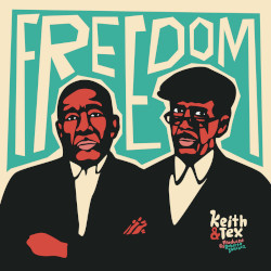 KEITH & TEX - freedom