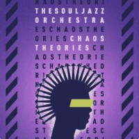 THE SOULJAZZ ORCHESTRA â€“ chaos theories
