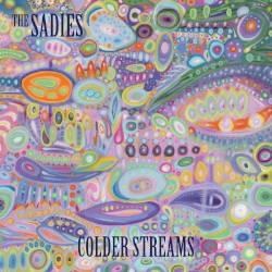 THE SADIES - colder streams