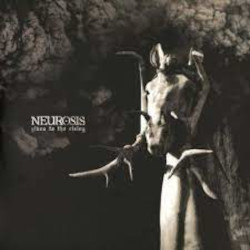 NEUROSIS - given to the rising  2 lps