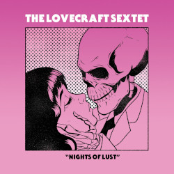 THE LOVECRAFT SEXTET - night of lust