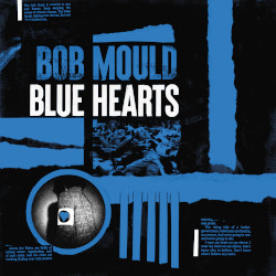 BOB MOULD – blue hearts