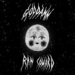 GOD DAMN – raw coward