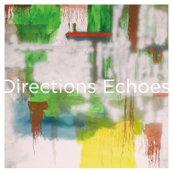 DIRECTIONS – echoes (anniversary edition)