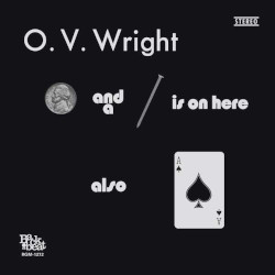 O. V. WRIGHT â€“ nickel and a nail and ace of spades